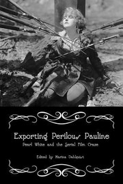 Cover of: Exporting Perilous Pauline
            
                Women  Film History International