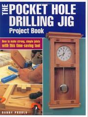 Cover of: The Pocket Hole Drilling Jig Project Book