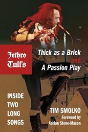 Cover of: Jethro Tulls Thick As A Brick And A Passion Play Inside Two Long Songs