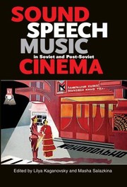 Cover of: Sound Speech Music In Soviet And Postsoviet Cinema by 