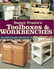 Cover of: Danny Proulx's Toolboxes & Workbenches