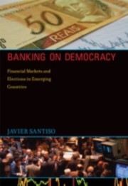 Cover of: Banking On Democracy Financial Markets And Elections In Emerging Countries