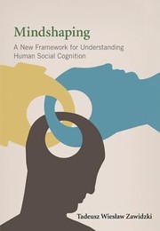 Cover of: Mindshaping A New Framework For Understanding Human Social Cognition