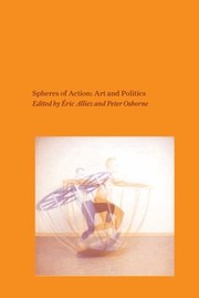 Cover of: Spheres Of Action Art And Politics