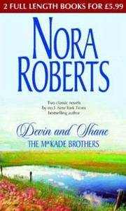 Cover of: Devin And Shane The Mackade Brothers by Nora Roberts