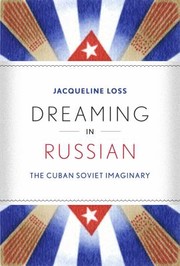 Cover of: Dreaming In Russian The Cuban Soviet Imaginary by 