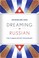 Cover of: Dreaming In Russian The Cuban Soviet Imaginary