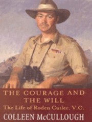 Cover of: The Courage And The Will The Life Of Roden Cutler Vc