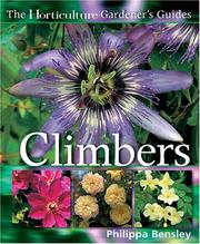 Cover of: Climbers and Wall Plants (Horticulture Gardener's Guides) by Philippa Bensley