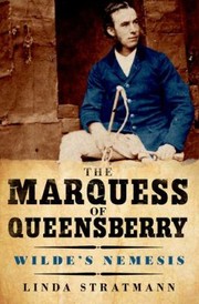 Cover of: The Marquess Of Queensberry Wildes Nemesis