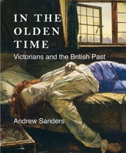 Cover of: In The Olden Time Victorians And The British Past