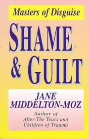 Cover of: Shame and guilt: the masters of disguise