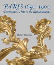 Cover of: Paris 16501900 Decorative Arts In The Rijksmuseum