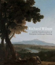 Cover of: Richard Wilson And The Transformation Of European Landscape Painting