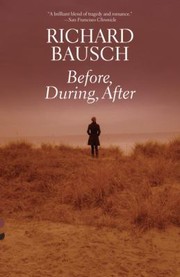 Cover of: Before During After A Novel