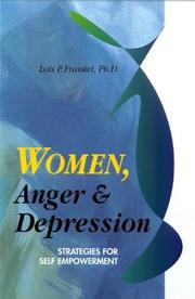 Women, anger & depression by Lois P. Frankel