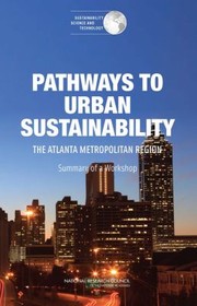 Cover of: Pathways To Urban Sustainability Lessons From The Atlanta Metropolitan Region Summary Of A Workshop