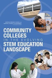 Cover of: Community Colleges In The Evolving Stem Education Landscape Summary Of A Summit