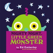 Nighty Night Little Green Monster by Ed Emberley