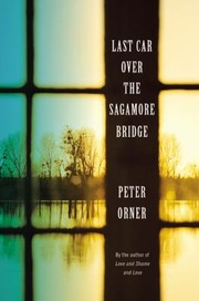 Cover of: Last Car Over The Sagamore Bridge Stories by 