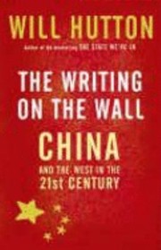 Cover of: The Writing On The Wall China And The West In The 21st Century