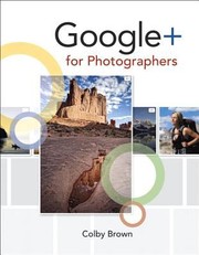 Google For Photographers by Colby Brown