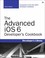 Cover of: The Advanced Ios 6 Developers Cookbook