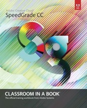 Cover of: Adobe Speedgrade Cc Classroom In A Book