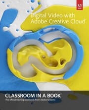 Cover of: Digital Video With Adobe Creative Cloud