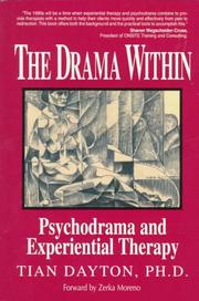 Cover of: The drama within: psychodrama and experiential therapy
