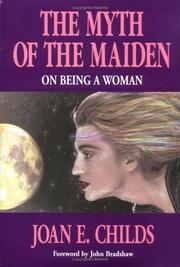 Cover of: The myth of the maiden: on being a woman