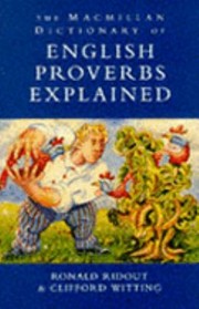 Cover of: The Macmillan Dictionary of English Proverbs Explained