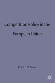 Cover of: Competititon Policy In The European Union