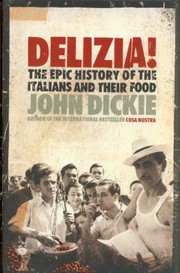 Cover of: Delizia The Epic History of the Italians and Their Food