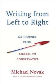 Cover of: Writing From Left To Right My Journey From Liberal To Conservative