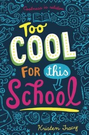 Cover of: Too Cool For This School