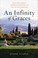Cover of: An Infinity of Graces