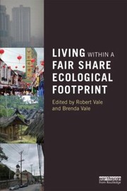 Cover of: Living Within A Fair Share Ecological Footprint