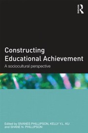 Cover of: Constructing Educational Achievement A Sociocultural Perspective
