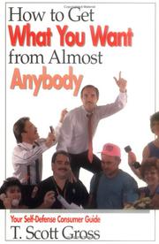 Cover of: How to get what you want from almost anybody