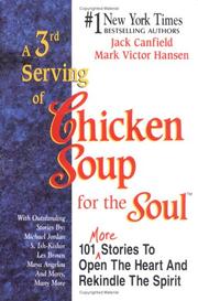 Cover of: A 3rd serving of chicken soup for the soul by [compiled by] Jack Canfield and Mark Victor Hansen.