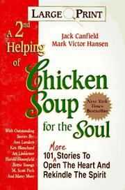 Cover of: A 2nd Helping of Chicken Soup for the Soul: 101 More Stories to Open the Heart and Rekindle the Spirit (Large Print) (Chicken Soup for the Soul)