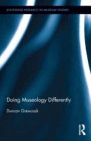 Cover of: Doing Museology Differently
            
                Routledge Research in Museum Studies