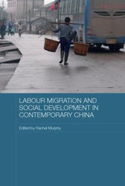 Cover of: Labour Migration And Social Development In Contemporary China