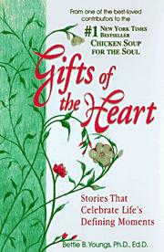Cover of: Gifts of the heart: stories that celebrate life's defining moments