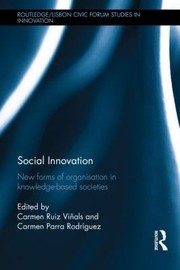 Social Innovation New Forms Of Organisation In Knowledgebased Societies by Carmen Ruiz