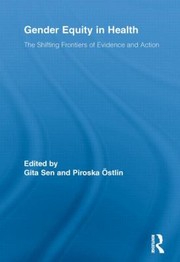 Cover of: Gender Equity In Health The Shifting Frontiers Of Evidence And Action