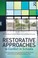 Cover of: Restorative Approaches To Conflict In Schools Interdisciplinary Perspectives On Whole School Approaches To Managing Relationships