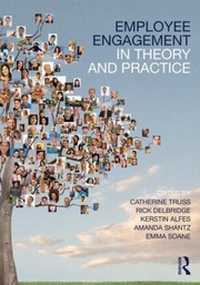 Cover of: Employee Engagement In Theory And Practice by Catherine Truss
