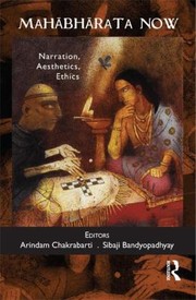 Cover of: Mahabharata Now Narration Aesthetics Ethics